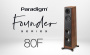 Paradigm Founder 80F